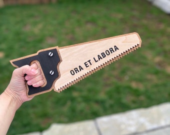 Ora te Labora - Saw Shaped Wall Wood Sign, Catholic Home Decor