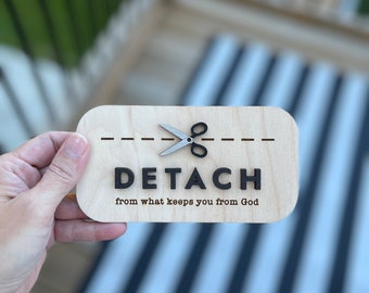 Detach - Wood Magnet/stand, Catholic Home Decor
