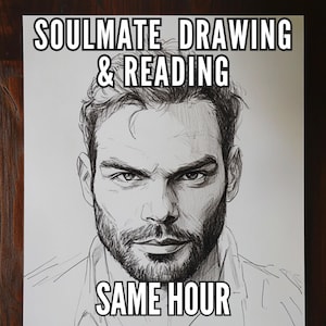 May include: Black and white drawing of a man's face with a beard. The text "Soulmate Drawing & Reading" is at the top of the image and the text "Same Hour" is at the bottom.
