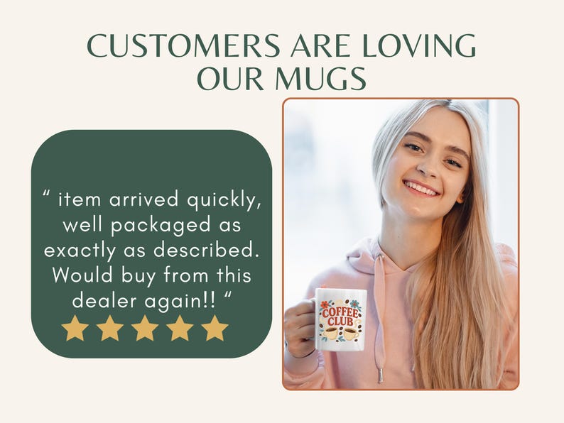 K&ouml;nnte beinhalten: Eine wei&szlig;e Tasse mit dem Text "COFFEE CLUB" und floralen Illustrationen und Kaffeebohnen wird von einer l&auml;chelnden Person gehalten. Das Bild enth&auml;lt den Text "CUSTOMERS ARE LOVING OUR MUGS" und eine Kundenrezension.