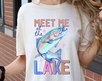 Meet Me At The Lake Shirt, Comfort Colors Rainbow Trout Fishing Tee, Lake Life Shirt, Camping Vacation Tee, Nature Lover Tee, Fisherman Gift