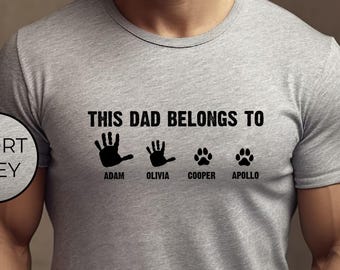 This Dad Belongs To Shirt, Custom Dad T-Shirt With Kids Names, Custom Father's Day Shirt, Personalized Dad Shirt, Fathers Day Gift Shirt