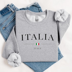 Italy Lover Sweatshirt, Italia Flag T-Shirt, Vacation Travel in Italy Lover, Italian Style Shirt, Italy Trip Tee, Italia Tee Gift For Friend