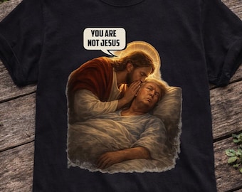 Camiseta "No eres Jesús Trump", Camiseta divertida con meme de Comfort Colors, Camiseta "No a los reyes", Camiseta de protesta, Camiseta liberal, Camiseta demócrata, Antifascismo