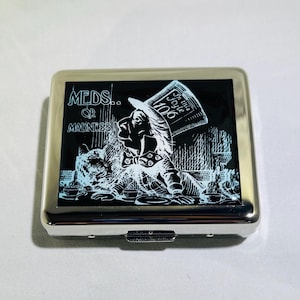 Alice In Wonderland Mad Hatter MEDS OR MADNESS 7 Day Pill Box