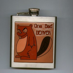One Bad Beaver Liquor Hip Flask Stainless Steel 6 ounce
