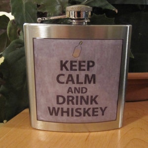 Keep Calm and Drink Whiskey Liquor Hip Flask