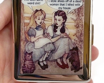 Alice And Dorothy Funny 7 day Pill Box with Mirror