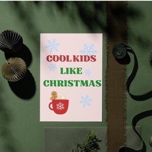 Cool Kids Like Christmas, Christmas Hot Choc, Christmas Prints, Hot Chocolate, Festive Prints, warm and bright