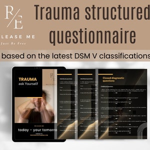 May include: A digital tablet displaying a questionnaire titled "Trauma ask Yourself" with the text "Release Me Just Be Free" and "Today - Your Tomorrow" on a black and gold background. The questionnaire is based on the latest DSM V classifications.
