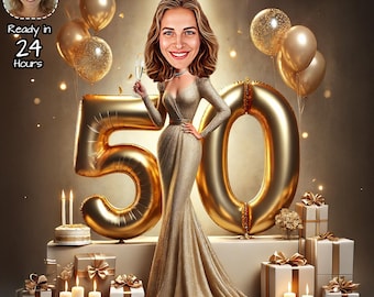 May include: A caricature of a woman in a gold gown holding a champagne glass, with a large gold "50" balloon behind her. Gold balloons and wrapped gifts surround her. The image includes the text "Ready in 24 Hours".