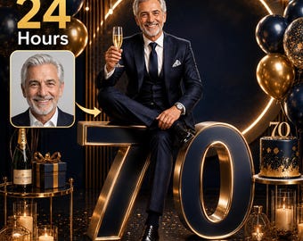 May include: A person with gray hair wearing a dark blue suit and tie, holding a champagne flute while sitting on a large number 70 prop. The scene includes gold and black balloons, a cake with the number 70, and text reading Ready in 24 Hours.