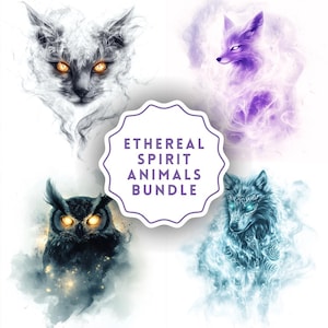 May include: A digital art bundle featuring four ethereal spirit animals: a white cat, a purple fox, a blue wolf, and a black owl. The text "ETHEREAL SPIRIT ANIMALS BUNDLE" is in the center of the image.