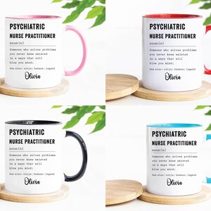 Psychiatric Nurse Practitioner Gift for Men and Women l For Birthday, Appreciation, Thank You Gift, A Personalized Custom Name Coffee Mug image 8