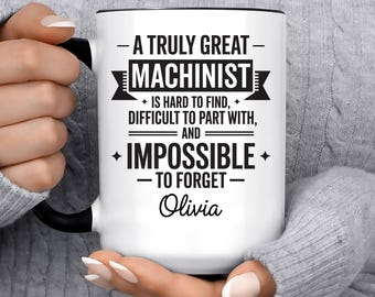 Machinist Gift, Best Machinist gift idea, Funny Personalized Custom Name Coffee Mug