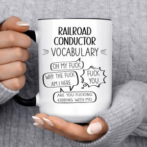 Funny RAILROAD CONDUCTOR Gift Mug for Men and Women l For Birthday, Appreciation, Thank You Gift, A Personalized Custom Name Coffee Mug