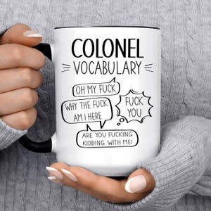 Funny Colonel Gift Mug For Women and Men, For Birthday, Appreciation, Thank You Gift, A Personalized Custom Name Coffee Mug