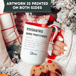 Psychiatric Nurse Practitioner Gift for Men and Women l For Birthday, Appreciation, Thank You Gift, A Personalized Custom Name Coffee Mug image 4