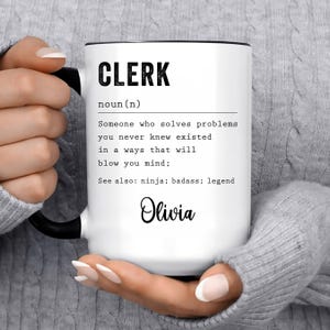 Funny Clerk Gift Mug For Women and Men l For Payroll, Law, Mail l Birthday, Christmas Thank You Gift l Personalized Custom Name Coffee Mug