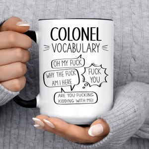Funny Colonel Gift Mug For Women and Men, For Birthday, Appreciation, Thank You Gift, A Personalized Custom Name Coffee Mug