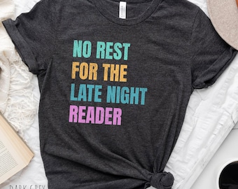 Reading Shirt, Book Tshirt, Book Lover Shirt, Late Night Reader Shirt, Book Club Tee, Book Lover Gift