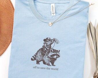 Raccoon Shirt, Frog Tshirt, Meme Shirt, Off to Save the World Tee, Adventure Shirt