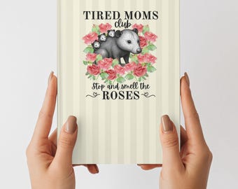 Tired Moms Club, Mom Journal, Mothers Day Gift for Daughter, Pregnancy Journal, Hardcover Notebook, Lined Journal, Mom Club, Opossum