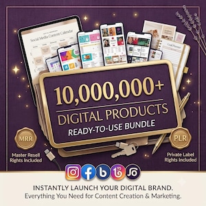 May include: A digital product bundle featuring a large sign with the text 10,000,000+ DIGITAL PRODUCTS READY-TO-USE BUNDLE, surrounded by tablet and phone screens displaying content calendars, goal planners, and social media icons.
