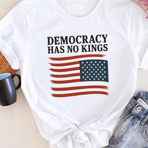 Democracy Has No Kings Shirt,Anti Trump Shirt, upside down American flag shirt, Anti Maga shirt, Liberal Tshirt, Democrat shirt, Resist tee