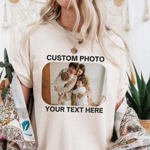 Custom Photo Shirt with Your Text, Personalized Picture T-Shirt, Perfect for Mother&#39;s Day, Custom Graphic Tee, Custom Logo Shirt, Photo Tee