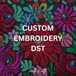 May include: Close-up of custom embroidery with vibrant floral patterns in red, purple, blue, and green on a dark background. The text "CUSTOM EMBROIDERY DST" is displayed in white. The words "needle & nette" are at the bottom.