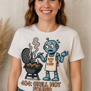 404: Grill Not Found Funny BBQ Robot Shirt - Nerdy Tech Humor Tee for Programmers & Grilling Geeks