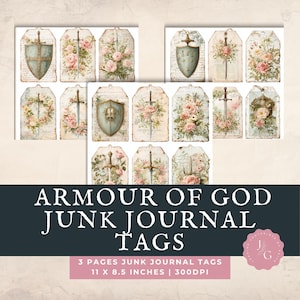 May include: A collection of vintage-style junk journal tags. The tags feature floral arrangements, swords, and shields in soft pastel colors. The text "ARMOUR OF GOD JUNK JOURNAL TAGS" is displayed below the tags. The tags are 11 x 8.5 inches.