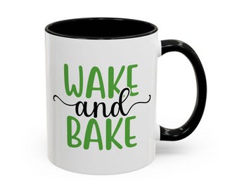 Wake and Bake Coffee Mug: Fun Stoners Gift, Cozy Home Decor