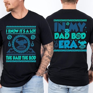 Disney Moana In My Dad Bod Era Shirt, Maui Father's Day Tee, Moana Dad Shirt, Disney Father's Day Tee, Disney Dad T-shirt