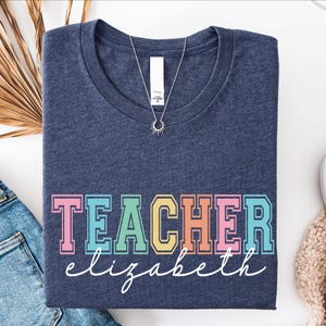 Custom Teacher Shirt, Teacher Sweatshirt, Back to School Shirt, New Teacher Gift Shirt, Teacher Name Tee, Teacher Appreciation Gifts Hoodie