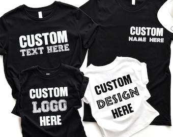 Aangepast shirt, gepersonaliseerd T-shirt, aangepast tekstshirt, aangepast logo hier, aangepast ontwerp hier, aangepast naamshirt, aanpasbare shirts
