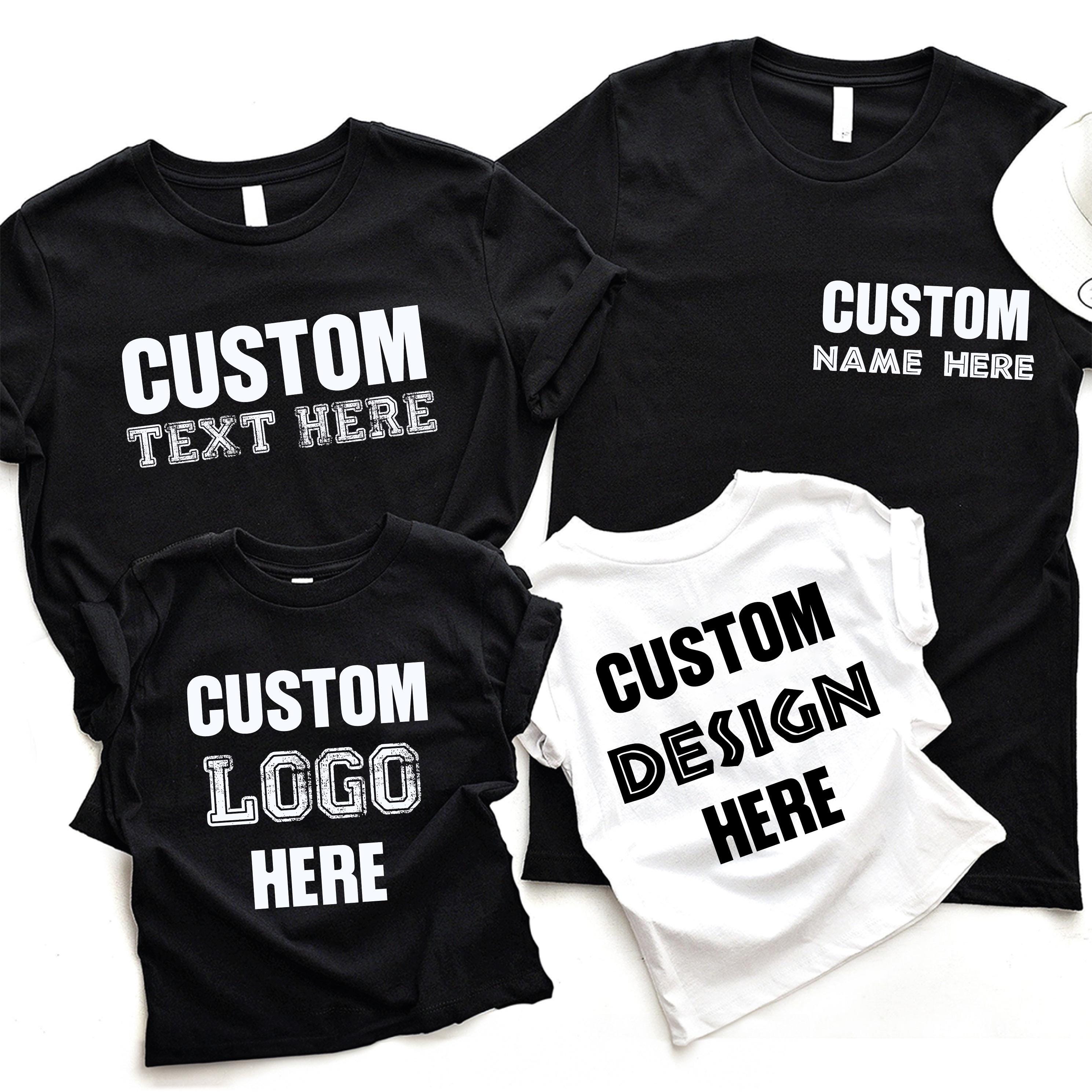 Custom Shirt, Personalized T-shirt, Custom Text Shirt, Custom Logo Here ...