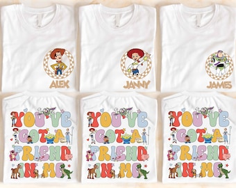 Pixar Toy Story Characters Custom Shirt, Disney You Ve Got A Friend In Me Shirt, Disney Matching Tee, Family Trip Shirt, Best Friends Shirt