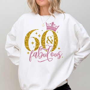 60th Birthday Sweatshirt, 60 Birthday Tee, 60th Birthday Shirt Women, Sixtieth Birthday Shirt, Adult Birthday Shirt, 60th Birthday Party Tee