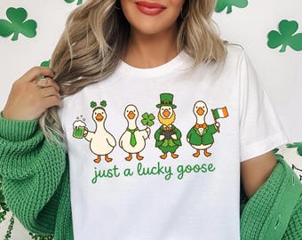 Just a Lucky Goose T-shirt, St Patrick’s Day Goose Shirt, Funny Irish Goose Tee, Irish Goose Sweater, Irish Gift, Holiday Goose Sweatshirt