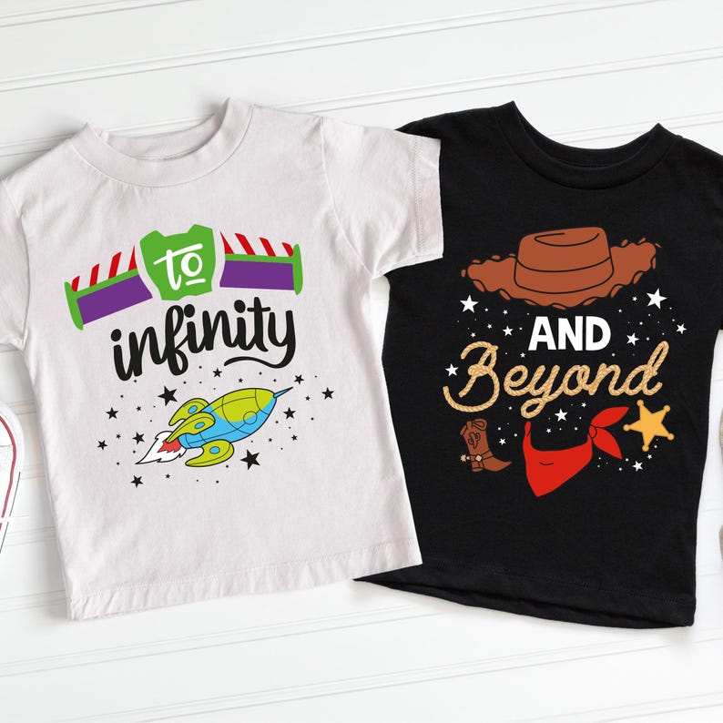 a pair of t - shirts that say to infinity and beyond