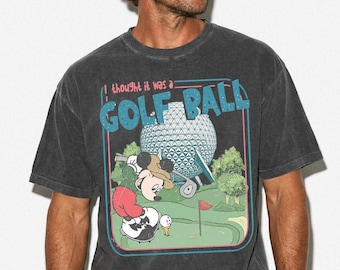 Comfort Colors®Vintage Retro Epcot Center shirt, I thought it was a Golf Ball Mickey Epcot Family matching T-shirts, Funny Disney T-shirts