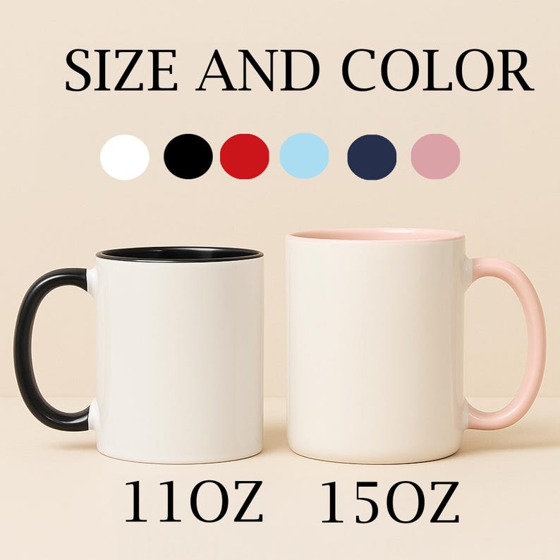 May include: Two ceramic mugs, one with a black handle and interior, the other with a pink handle and interior. The mugs are white with the text "SIZE AND COLOR" above. The mugs are labeled 110oz and 150oz. Color options are shown above the mugs.