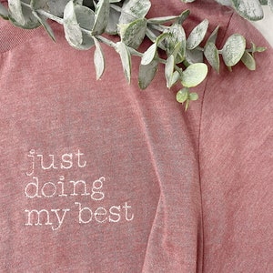 Just Doing My Best Bella Canvas Tee FREE SHIPPING image 2