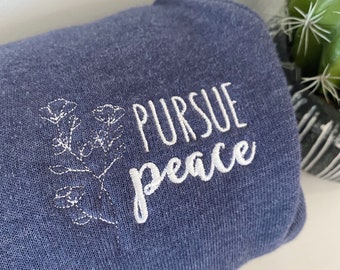 Pursue Peace Favorite Crewneck -Bella + Canvas Cozy Embroidered Sweater