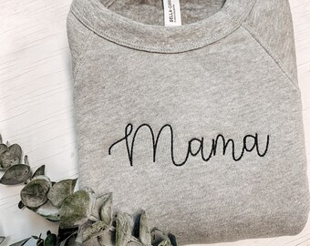 Mama Favorite Crewneck - Bella + Canvas Cozy Embroidered Sweater