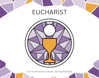 Guía de estudio de la Eucaristía Católica / Aprendizaje basado en la fe para niños / Libro de actividades para la catequesis, la educación en el hogar y los sacramentos