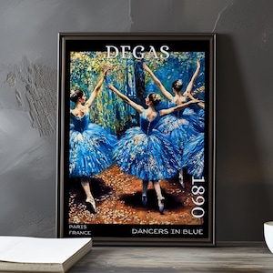 Dancers in Blue 1890 – Edgar Degas print / poster – impressionism, post impressionist ballerinas, movement study, blue rehearsal art decor