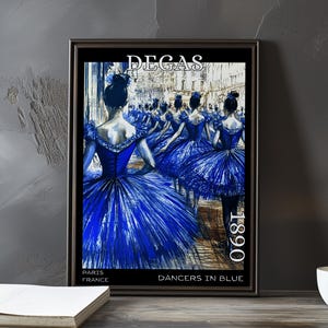 Dancers in Blue 1890 – Edgar Degas print / poster – impressionism, post impressionist ballerinas, movement study, blue rehearsal art decor